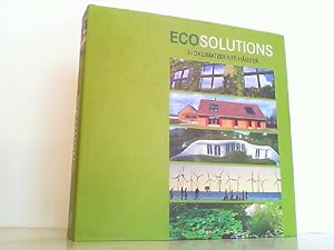 Bild des Verkufers fr Ecosolutions (Eco Solutions). Bioklimatisierte Huser / Sustainable approaches for a bioclimatic home. zum Verkauf von Antiquariat Ehbrecht - Preis inkl. MwSt.