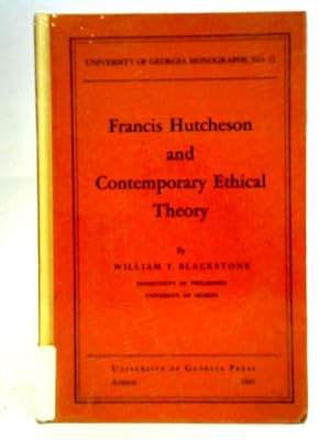 Seller image for Francis Hutcheson and Contemporary Ethical Theory for sale by World of Rare Books