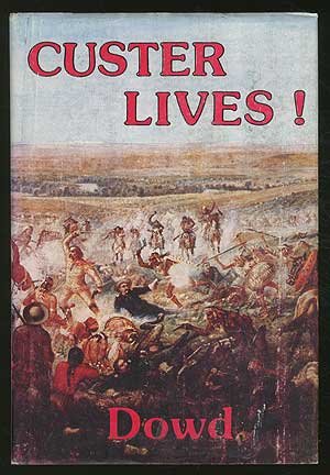 Image du vendeur pour Custer Lives! mis en vente par Redux Books