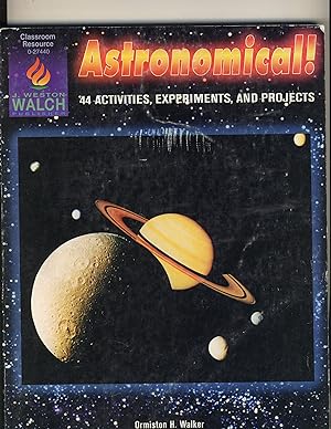 Immagine del venditore per Astronomical!: 44 Activities, Experiments, and Projects venduto da Richard Lemay
