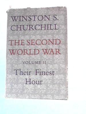 Seller image for The Second World War. Volume II. Their Finest Hour for sale by World of Rare Books