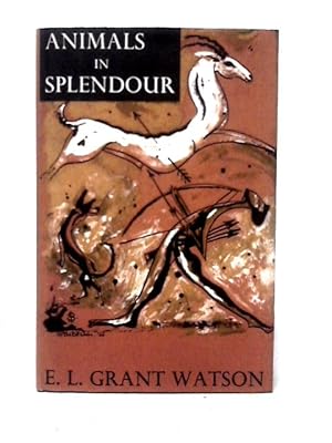 Imagen del vendedor de Animals in Splendour a la venta por World of Rare Books