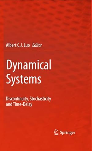 Image du vendeur pour Dynamical Systems: Discontinuity, Stochasticity and Time-Delay mis en vente par BuchWeltWeit Ludwig Meier e.K.