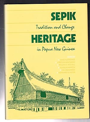 Sepik Heritage: Tradition and Change in Papua New Guinea