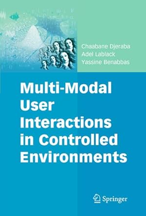 Seller image for Multi-Modal User Interactions in Controlled Environments for sale by BuchWeltWeit Ludwig Meier e.K.