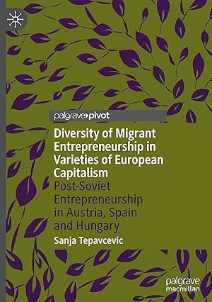 Bild des Verkufers fr Diversity of Migrant Entrepreneurship in Varieties of European Capitalism zum Verkauf von moluna