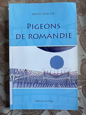 Image du vendeur pour Pigeons de romandie mis en vente par Dmons et Merveilles