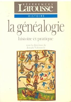 La généalogie: Histoire et pratique