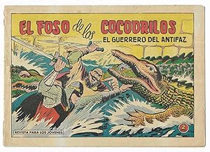 Seller image for Guerrero del Antifaz, El. N 505 El Foso de los Cocodrilos. 1963 Original for sale by LLEIXIULLIBRES