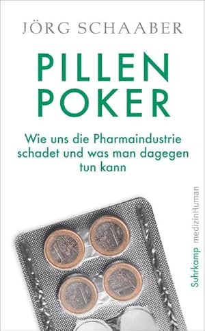 Bild des Verkufers fr Pillen-Poker : Wie uns die Pharmaindustrie schadet und was man dagegen tun kann zum Verkauf von AHA-BUCH GmbH