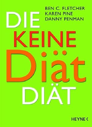 Immagine del venditore per Die Keine-Dit-Dit: Wie Sie in 28 Tagen alte Gewohnheiten abschtteln, neuen Schwung in Ihr Leben bringen und dabei schlank werden venduto da Gerald Wollermann