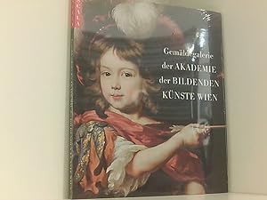 Bild des Verkufers fr Gemldegalerie der Akademie der Bildenden Knste Wien. zum Verkauf von Book Broker