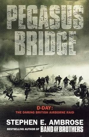 Immagine del venditore per Pegasus Bridge - 6 June, 1944 venduto da WeBuyBooks