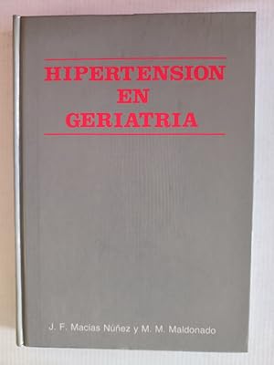 Imagen del vendedor de HIPERTENSION EN GERIATRIA - J F MACIAS NUEZ Y M M MALDONADO - tdk208 a la venta por TraperaDeKlaus