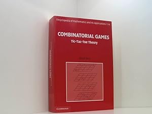 Seller image for Combinatorial Games: Tic-Tac-Toe Theory (Encyclopedia of Mathematics and its Applications, Band 114) for sale by Book Broker