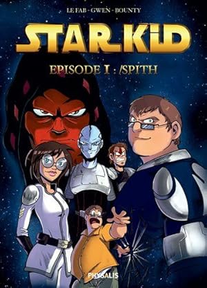 Seller image for Starkid : Tome 1 : Spith for sale by Dmons et Merveilles