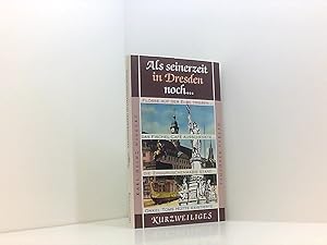 Bild des Verkufers fr Als seinerzeit in Dresden noch . . . Karl-Heinz Wiggert zum Verkauf von Book Broker
