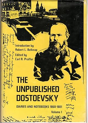 Seller image for The Unpublished Dostoyevsky : Diaries and Notebooks 1860-1881: Volume ! for sale by Dorley House Books, Inc.