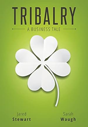 Seller image for Tribalry: A Business Tale for sale by -OnTimeBooks-