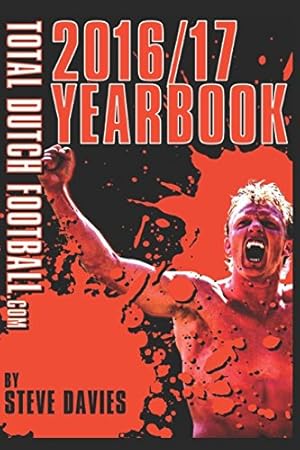 Imagen del vendedor de Total Dutch Football.com 2016/17 Yearbook a la venta por WeBuyBooks