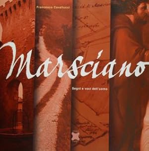 Marsciano. Segni e voci dell'uomo.