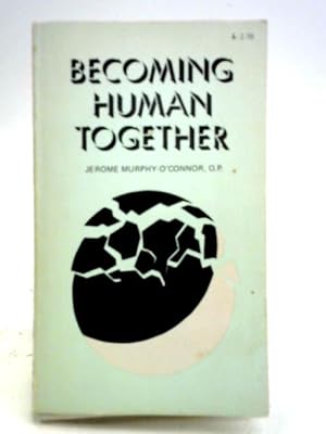 Bild des Verkufers fr Becoming Human Together zum Verkauf von World of Rare Books