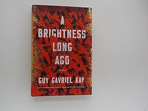 A Brightness Long Ago: A Novel