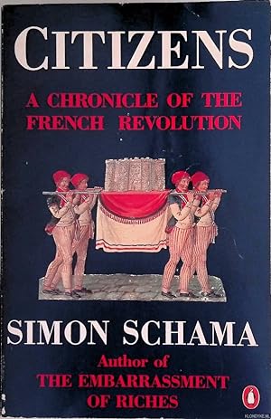Bild des Verkufers fr Citizens: A Chronicle of the French Revolution zum Verkauf von Klondyke