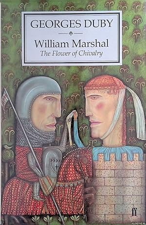 Seller image for William Marshall: The Flower of Chivalry for sale by Klondyke