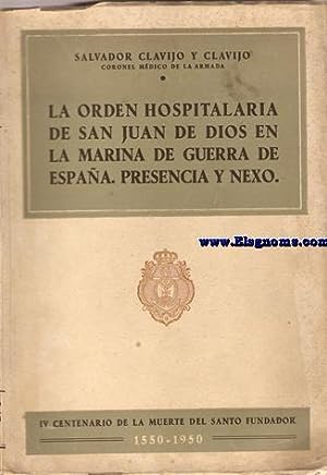 Imagen del vendedor de LA ORDEN HOSPITALARIA DE SAN JUAN DE DIOS EN LA MARINA DE GUERRA DE ESPAA. PRESENCIA Y ANEXO. a la venta por Libros Tobal