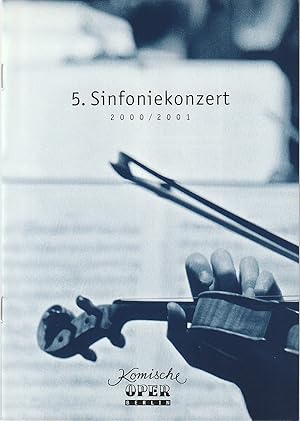 Immagine del venditore per Programmheft 5. SINFONIEKONZERT DES ORCHESTERS DER KOMISCHEN OPER 1. Mrz 2001 Spielzeit 2000 / 2001 venduto da Programmhefte24 Schauspiel und Musiktheater der letzten 150 Jahre