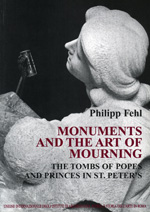 Imagen del vendedor de Monuments and the art of mourning : the tombs of Popes and princes in St. Peter's a la venta por Joseph Burridge Books