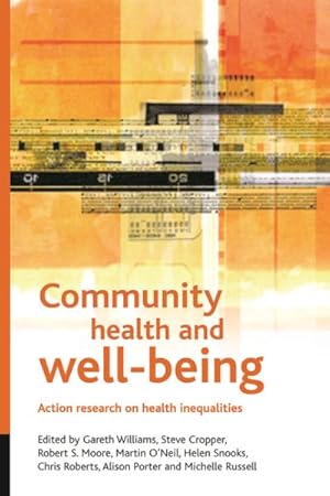 Bild des Verkufers fr Community Health and Well-Being : Action Research on Health Inequalities zum Verkauf von GreatBookPricesUK
