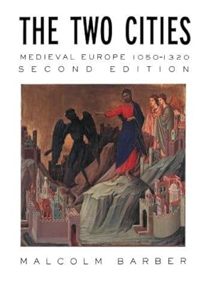 Seller image for The Two Cities: Medieval Europe 1050-1320 for sale by WeBuyBooks