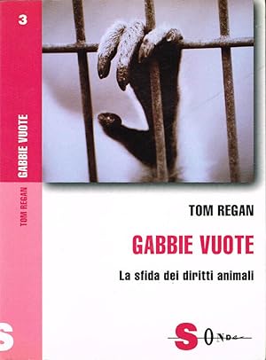 Immagine del venditore per Gabbie vuote La sfida dei diritti animali venduto da Biblioteca di Babele