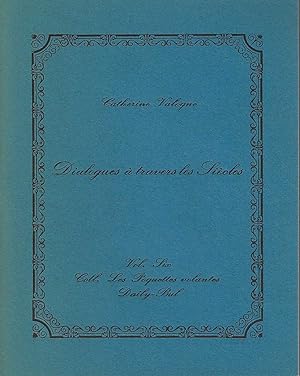 Seller image for DIALOGUES A TRAVERS LES SIECLES- Collection les Poquettes volantes Vol.6 for sale by Librairie l'Aspidistra