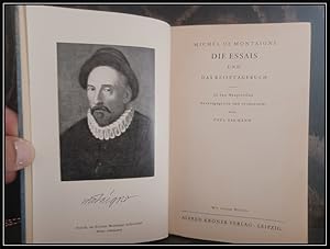 Die Essais und das Reisetagebuch. In den Hauptteilen herausgegeben und verdeutscht von Paul Sakma...