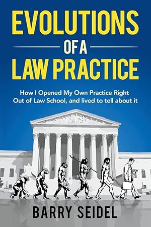 Seller image for Evolutions of a Law Practice: How I Opened My Own Practice Right Out of Law School for sale by Redux Books