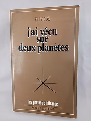 Seller image for J'AI VECU SUR DEUX PLANETES for sale by Librairie RAIMOND