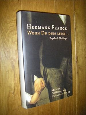 Bild des Verkufers fr Wenn Du dies liest. . Tagebuch fr Hugo zum Verkauf von Versandantiquariat Rainer Kocherscheidt