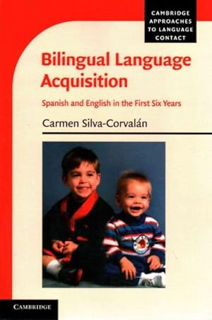 Imagen del vendedor de Bilingual Language Acquisition: Spanish and English in the First Six Years a la venta por moluna