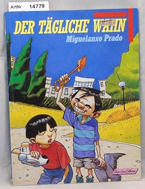 Der tägliche Wahnn