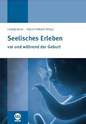 Seller image for Seelisches Erleben vor und whrend der Geburt for sale by AHA-BUCH