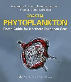 Bild des Verkufers fr Coastal Phytoplankton: Photo Guide for Northern European Seas : Photo Guide for Northern European Seas zum Verkauf von AHA-BUCH