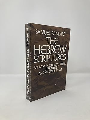 The Hebrew Scriptures: An Introduction to Their Literature and Religious Ideas