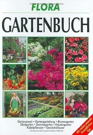 Bild des Verkufers fr Das Gartenbuch : Alles über Boden, Pflanzen, Pflege und Gestaltung zum Verkauf von AHA-BUCH