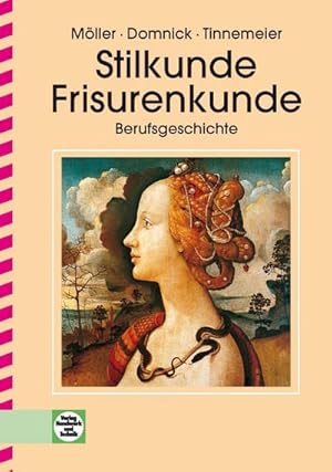 Bild des Verkufers fr Stilkunde - Frisurenkunde - Berufsgeschichte : Berufsgeschichte zum Verkauf von AHA-BUCH