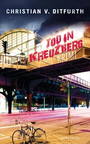 Bild des Verkufers fr Tod in Kreuzberg: Krimi (Die Dornrschen-Reihe, Band 2) : Krimi zum Verkauf von AHA-BUCH