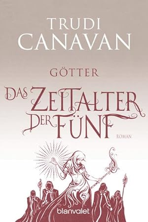Seller image for Das Zeitalter der Fnf - Gtter: Roman (AURAYA, Band 3) for sale by AHA-BUCH
