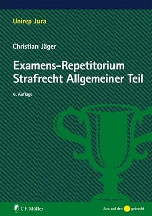 Bild des Verkufers fr Jäger, C: Examens-Repetitorium Strafrecht Allgemeiner Teil zum Verkauf von AHA-BUCH